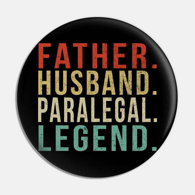 Paralegal Dad Vintage/ Father. Husband. Paralegal. Legend. Pin by PGP