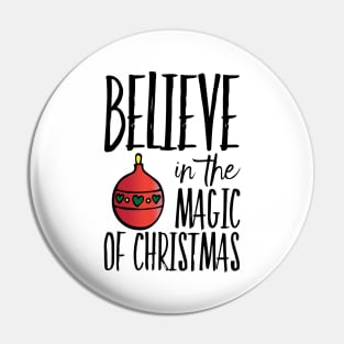 Believe in the magic of Christmas Pin