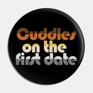 Bear Pride "Cuddles On The First Date" - Dark Colors Pin