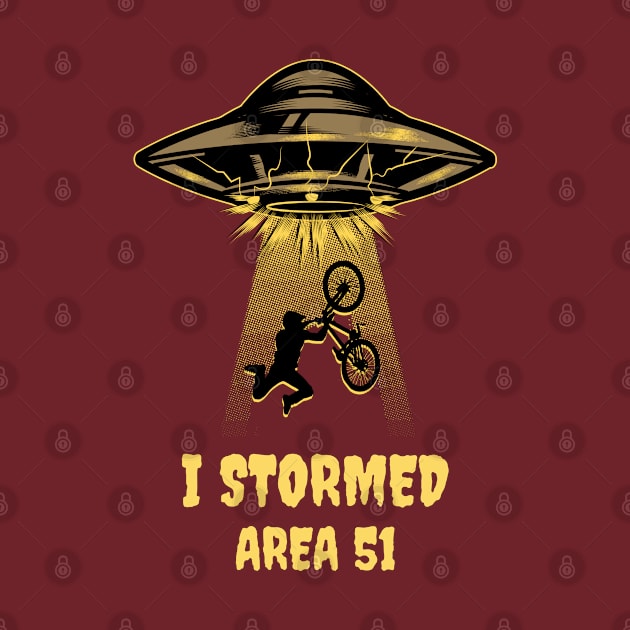 I Stormed, Area 51 by Cds Design Store