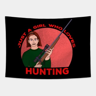 Just a Girl Who Loves Hunting Tapestry