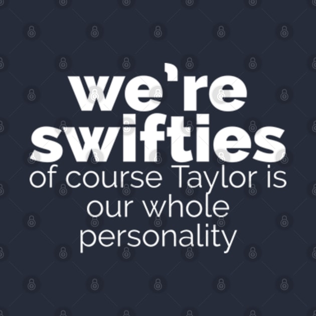 We're swifties by Designedby-E