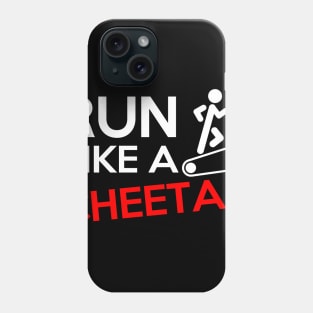 Run Like a Cheetah Phone Case