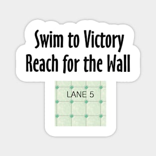 Swimming Reach for the Wall Magnet
