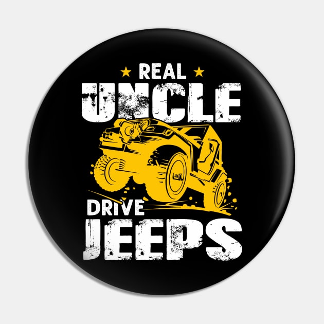 Real Uncles Drive Jeeps Jeep Men/Women/Kid Jeeps Lover Pin by Nancie