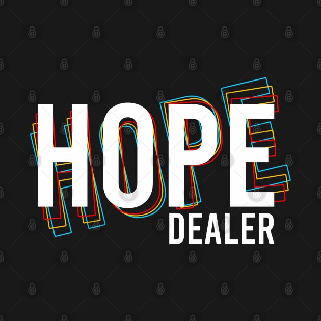 Hope Dealer by Firts King