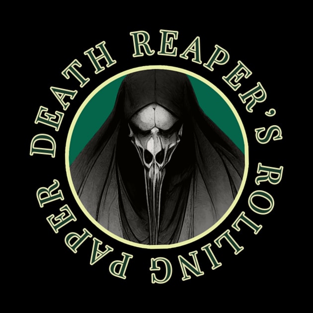 Death Reaper's Rolling Paper by Edongski303 Teepublic Merch