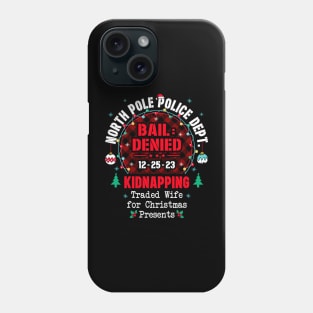 North Pole Police Dept Traded Wife for Christmas Phone Case