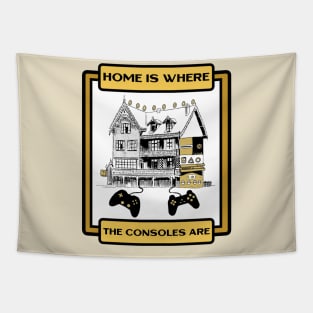 Home is Where the Consoles Are Gamers Cool Tapestry