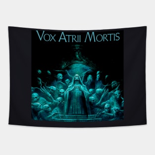 Vox Atrii Mortis (01) Tapestry