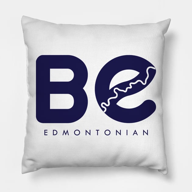 Be Edmontonian Pillow by Edmonton River