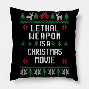 Lethal Weapon is a Christmas Movie Pillow