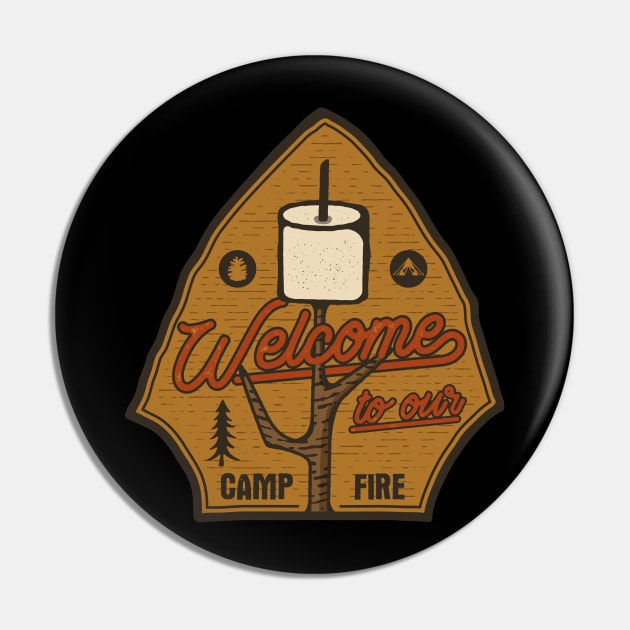 Welcome To Our Camp Fire Pin by busines_night