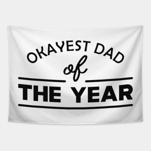 Dad - Okayest dad of the year Tapestry