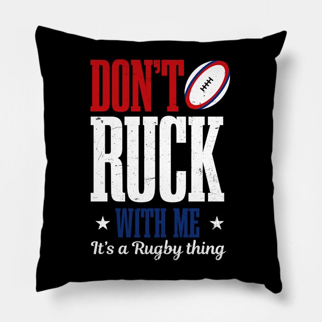 Rugby Shirt | Don't Ruck With Me Pillow by Gawkclothing