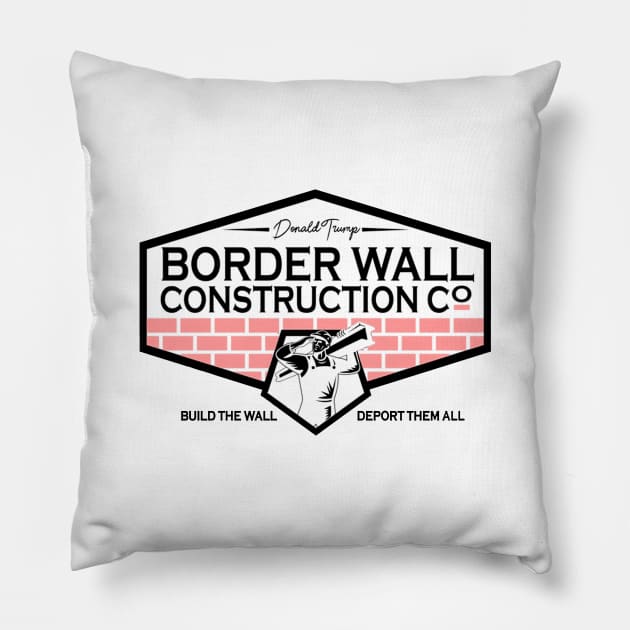 Donald Trump Border Wall Construction Pillow by Freadem