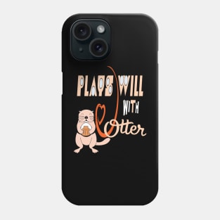 Otter gifts for otter lovers ,her Otter half Phone Case