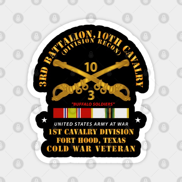 3rd Bn 10th Cav - Ft Hood w Cold War SVC Magnet by twix123844