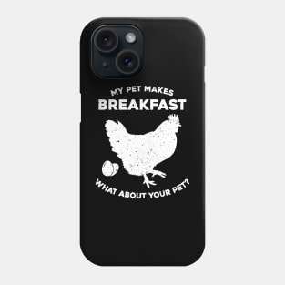 My Pet Makes Breakfast Phone Case