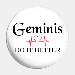 geminis do it better Pin