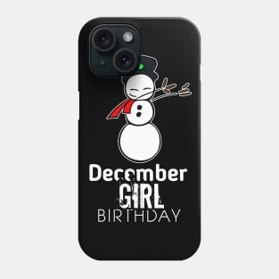 December Birthday Girl - Snowman Dab Phone Case