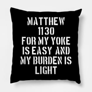 Matthew 11:30 King James Version (KJV) Bible Verse Typography Pillow