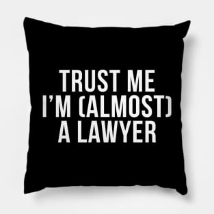 Trust me I'm (almost) a lawyer. In white. Pillow