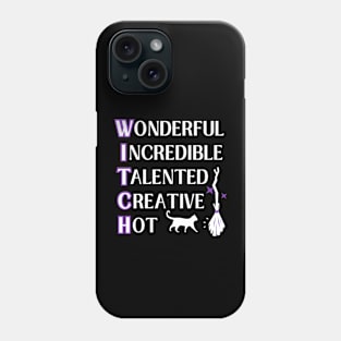 Wonderful W.I.T.C.H. Fun Wiccan Pagan Cheeky Witch® Phone Case