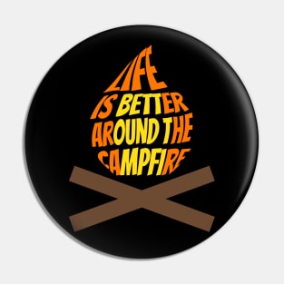 Life is Better Around the Campfire Pin