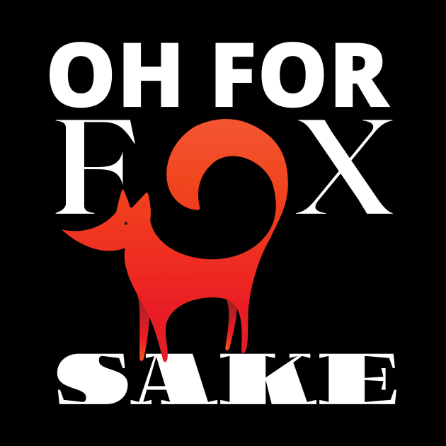 Oh For Fox Sake Improved by GMAT