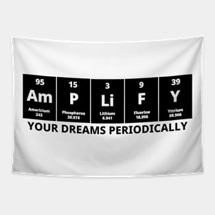 Amplify Your Dreams Periodically Tapestry