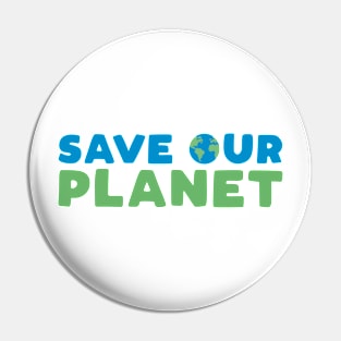 Save Our Planet Pin