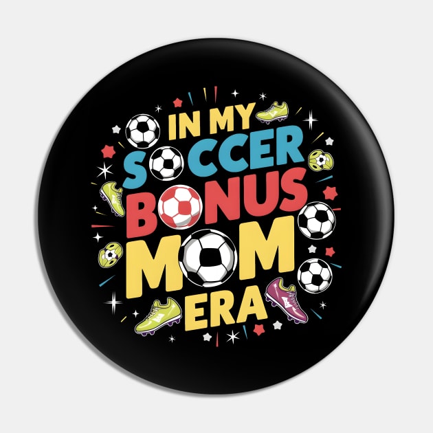 Soccer-Lover Bonus Moms In My Soccer Bonus Mom Era Pin by Pikalaolamotor