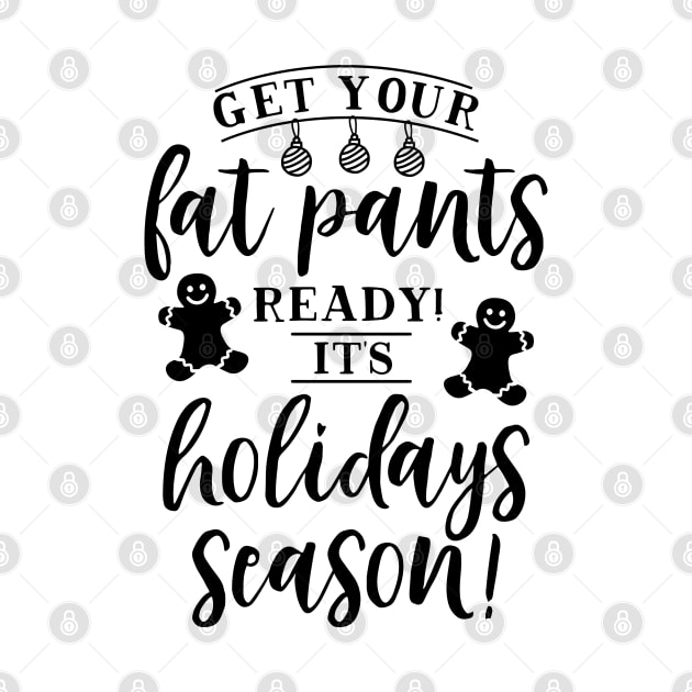 Holiday Series: Get Your Fat Pants Ready! It's Holiday Season! by Jarecrow 