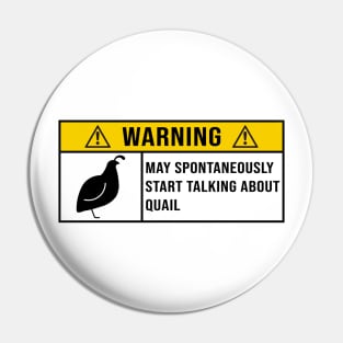 Funny Quail Quote Pin