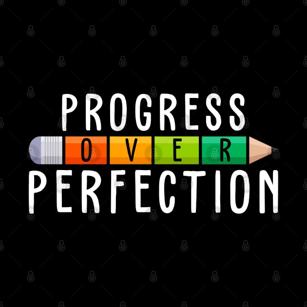 Progress Over Perfection Motivational back to School Teacher by reginaturner