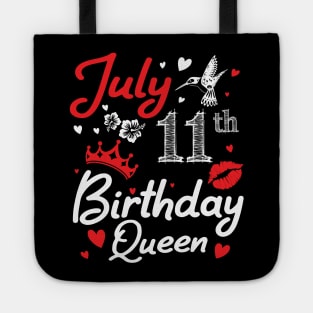 Born On July 11th Happy Birthday Queen Me You Nana Mommy Mama Aunt Sister Wife Cousin Daughter Niece Tote