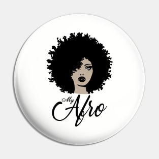My Afro Beatiful Black Womens Mom Mother Pin