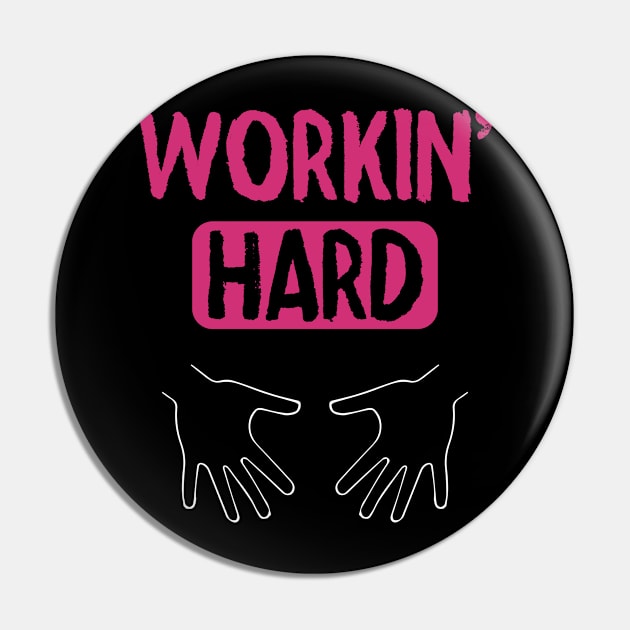Pregnant Woman - Working Hard Pin by jslbdesigns