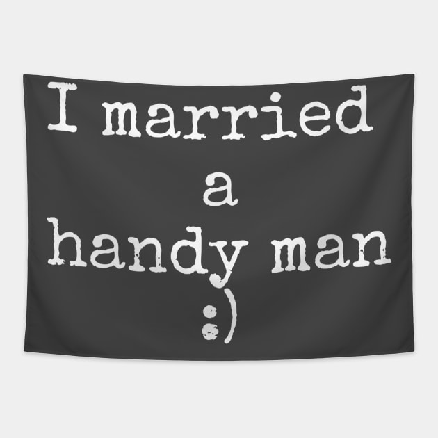 I married a handy man Tapestry by Apollo Beach Tees