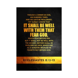 Ecclesiastes 8:12-13 Bible Verse Wall Art T-Shirt