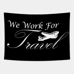 we work for travel Tapestry