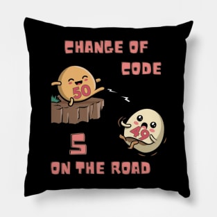 Change of Code, 5 on the Road Pillow