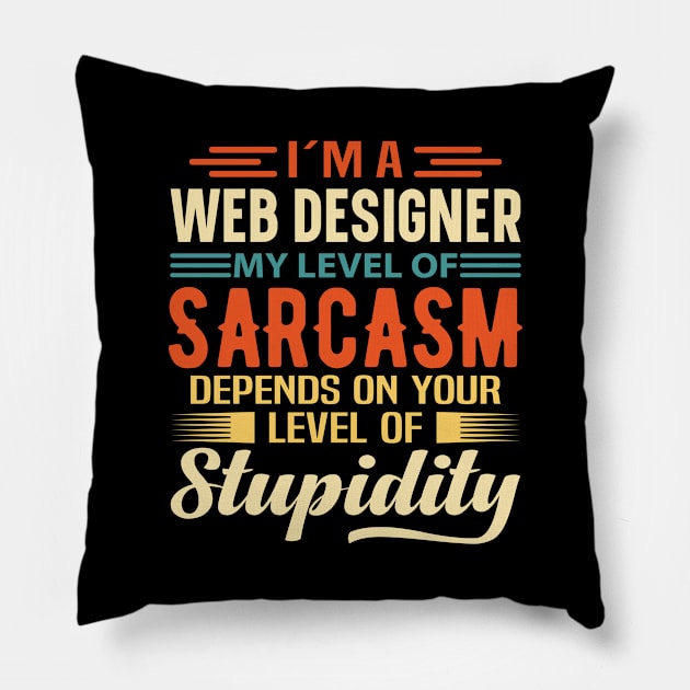 I'm A Web Designer Pillow by Stay Weird