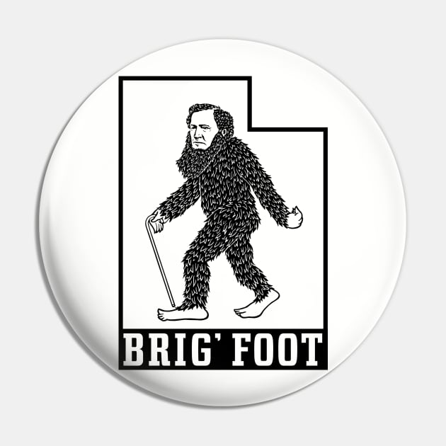 Brig' Foot in Utah (Black Outline) Pin by Dethtruk5000