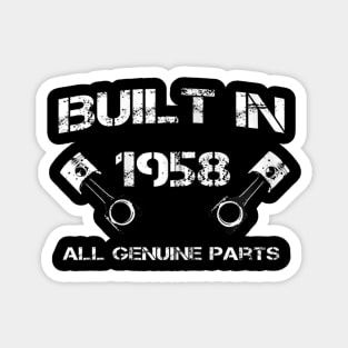 Built in 1958 Car fanatics 62nd Birthday Gift ideas Magnet