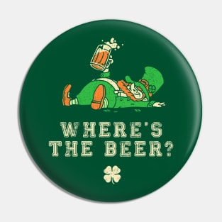 St. Patrick's Day Funny Shirt - Where's the Beer? Pin