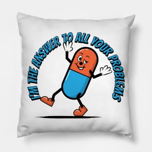 I'm The Answer To All Your Problems Pillow