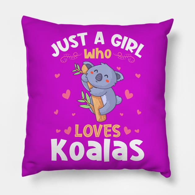 Just a Girl who Loves Koalas Gift Pillow by aneisha