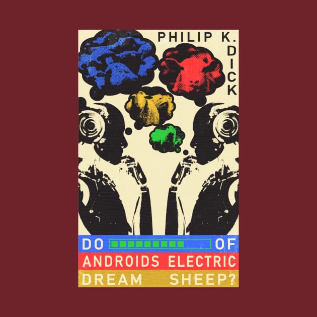 Do Androids Dream of Electric Sheep? / Blade Runner by Fifty-FiveDesign